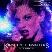 My Exorcist (feat. Dasha Luks) - Single - Krasotin