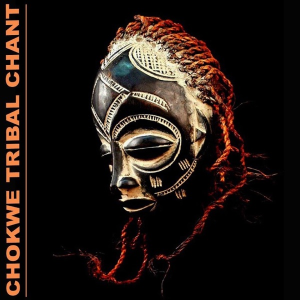 Chokwe tribal chant - Single