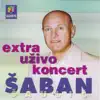 Šaban Šaulić - Hajde srećo moja (Uživo)