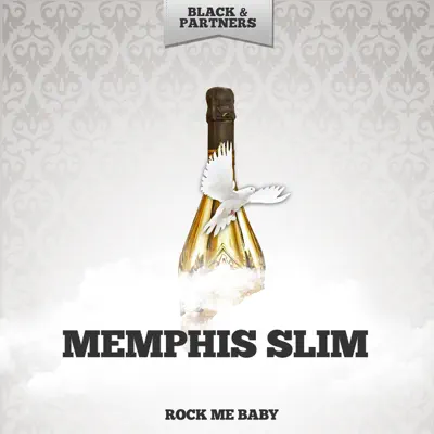 Rock Me Baby - Memphis Slim Rock Me Baby - Memphis Slim
