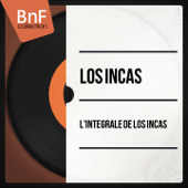 L'intégrale de Los Incas (Mono Version) - Los Incas
