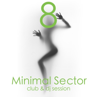 Minimal Sector, Vol. 8 (Club & DJ Session)