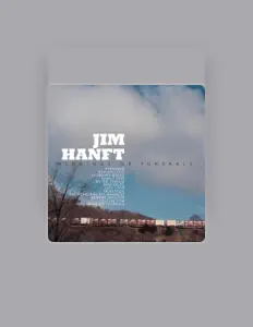 Listen to Jim Hanft, watch music videos, read bio, see tour dates & more!