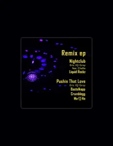 聆聽 Eric Iq Gray、觀看音樂影片、閱讀小傳、查看巡演日期等！