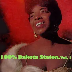 100% Dakota Staton, Vol. 1 - Dakota Staton 100% Dakota Staton, Vol. 1 - Dakota Staton