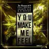 Stream & download You Make Me Feel (feat. Bruno Soares & DJ Roomie) - Single