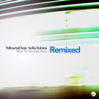 When the Sun Goes Down Remixed (feat. Sofia Rubina) - Single - Yellowtail