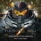 Pacific Rim (feat. Tom Morello) - Ramin Djawadi, Tom Morello, Nick Glennie-Smith & Jasper Randall lyrics