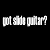 Got Slide Guitar?
