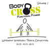 BodyCROSS Intervall Trainings Musik (Vol. 1) - BodyCROSS