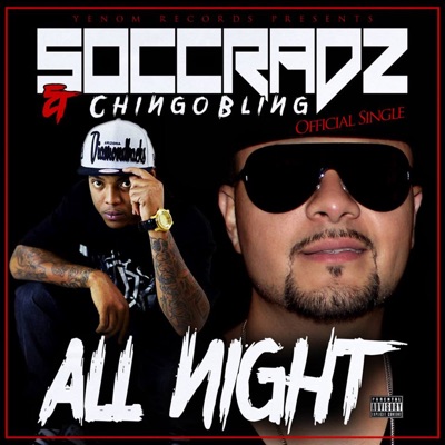 All Night (feat. Chingo Bling) - Single
