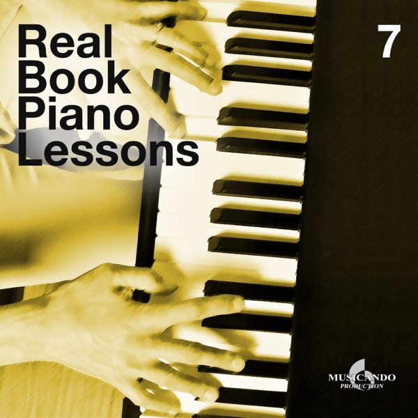 Real Book Piano Lessons, Vol. 7