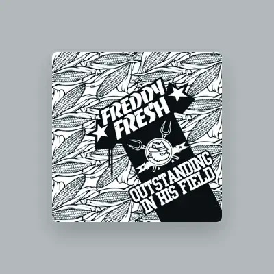 Listen to Freddy Fresh, watch music videos, read bio, see tour dates & more!