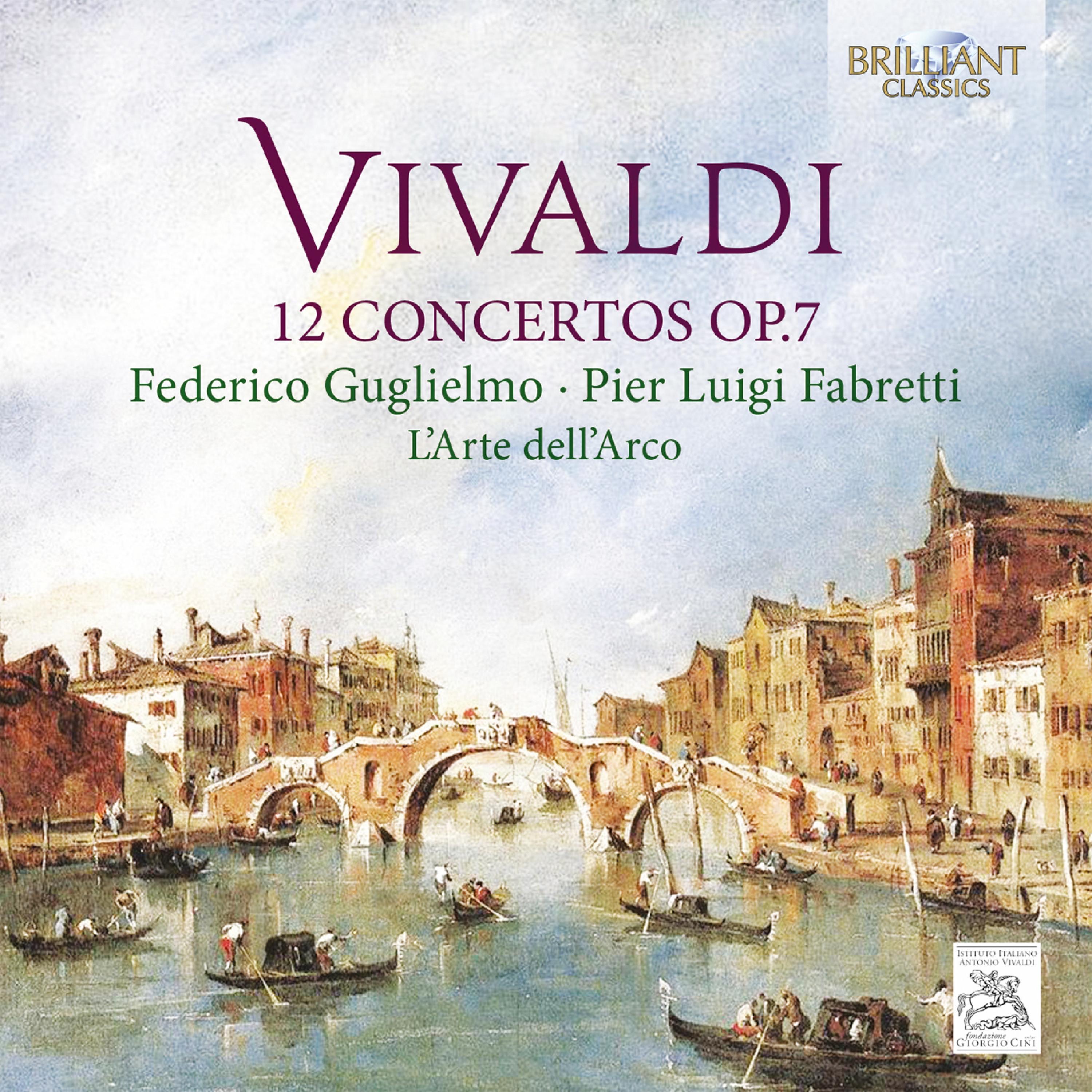 Vivaldi: 12 Concertos, Op. 7 by L'Arte Dell'Arco, Pier Luigi Fabretti & Federico Guglielmo album cover
