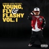 Young, Fly & Flashy, Vol. 1