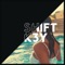 I Know - Shift K3Y lyrics