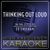 Thinking Out Loud (Instrumental Version) - High Frequency Karaoke