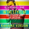 Old School Love (In the Style of Lupe Fiasco and Ed Sheeran) [Karaoke Version] - Ameritz Top Tracks