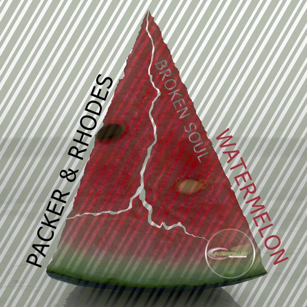 Watermelon / Broken Soul - Single