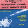 Big Bill Bissonnette and His International Jazz Band 1997 - "Live" Second Half (feat. George Probert, Fred Vigorito, Tuba Fats, Pat Hawes, Sarah Bissonnette, Dave Brennan & Clint Baker)