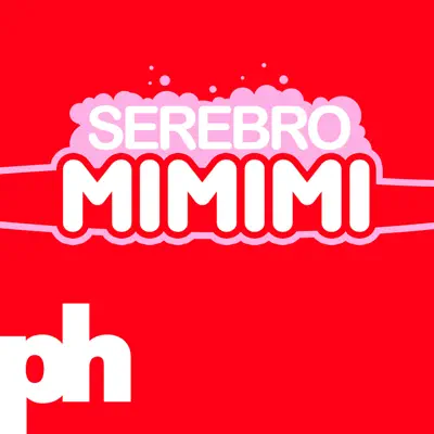 Mi Mi Mi (Radio Edit) - Single - Serebro
