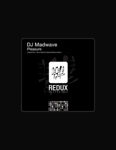 收听 DJ Madwave、观看音乐视频、阅读小传、查看巡演日期等 ！