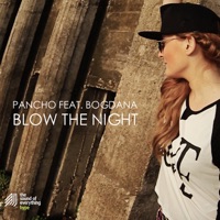 Blow the Night (feat. Bogdana) - Single - Pancho