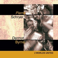 2 Worlds United by Pierre Schryer & Dermot Byrne on Apple Music