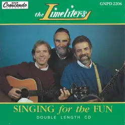 Singing For the Fun - The Limeliters Singing For the Fun - The Limeliters