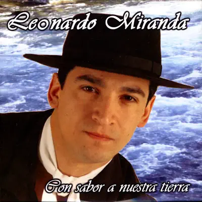 Con Sabor a Mi Tierra - Leonardo Miranda Con Sabor a Mi Tierra - Leonardo Miranda