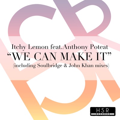 We Can Make It (feat. Anthony Poteat) - Single