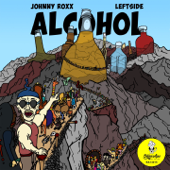 Alcohol (feat. Leftside) [Mozes Remix] - Johnny Roxx