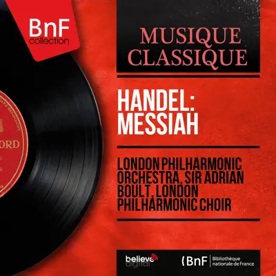 Handel: Messiah, HWV 56 (Mono Version) - London Philharmonic Orchestra