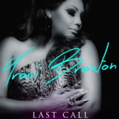 Traci Braxton - Last Call