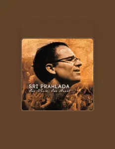 Sri Prahladaを聴いたり、ミュージックビデオを鑑賞したり、経歴やツアー日程などを確認したりしましょう！