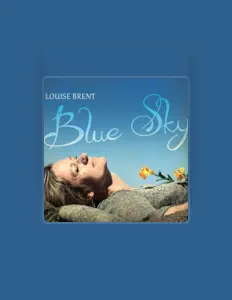 Listen to Louise Brent, watch music videos, read bio, see tour dates & more!