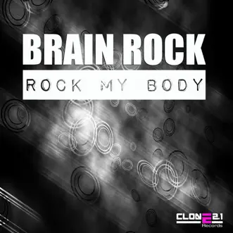 Rock My Body - Single by Brain Rock album reviews, ratings, credits