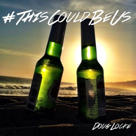 #ThisCouldBeUs Doug Locke