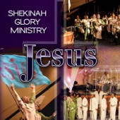 Shekinah Glory Ministry - Jesus