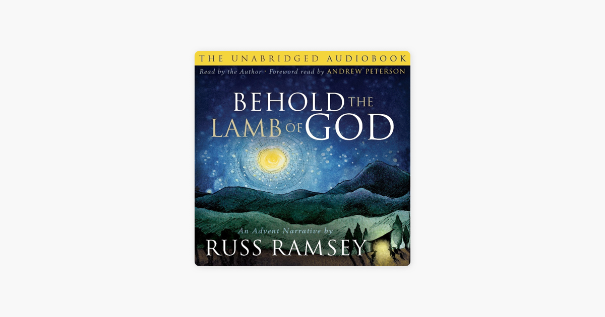 ‎Behold the Lamb of God: An Advent Narrative (Unabridged) on Apple Books