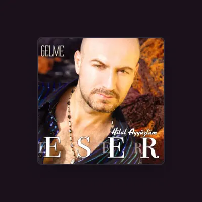 Listen to Eser, watch music videos, read bio, see tour dates & more!