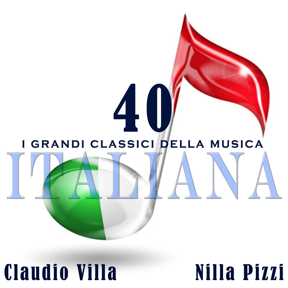 I grandi classici della musica italiana (Il Reuccio e la Regina della Musica  Italiana) - Album di Claudio Villa & Nilla Pizzi - Apple Music