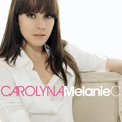 Carolyna - Melanie C