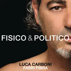 Fisico & politico - Single - Luca Carboni