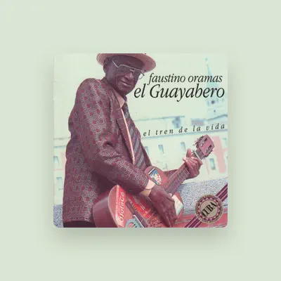 Listen to Faustino Oramas El Guayabero, watch music videos, read bio, see tour dates & more!