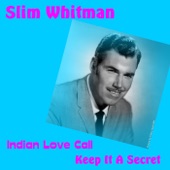 Slim Whitman - Indian Love Call