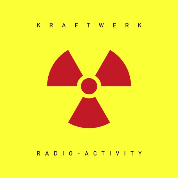 Radio-Activity (Remastered) - Kraftwerk