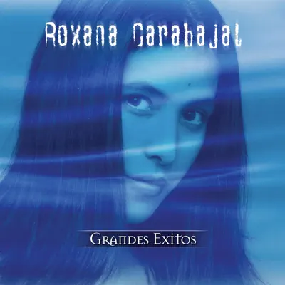 Grandes Éxitos: Roxana Carabajal - Roxana Carabajal