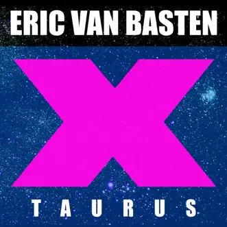 Taurus - Single by Eric Van Basten album reviews, ratings, credits