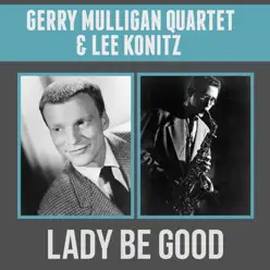 Lady Be Good - Single - Lee Konitz Lady Be Good - Single - Lee Konitz